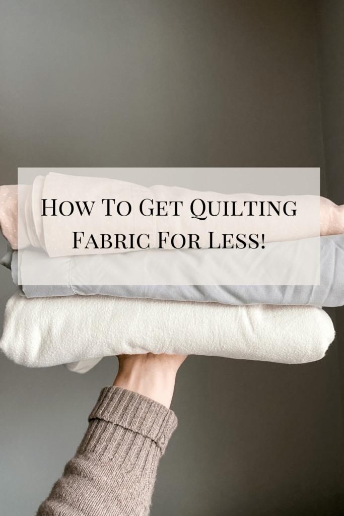 how to get quilting fabric for less