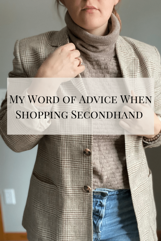 My Word of Advice When Shopping Secondhand