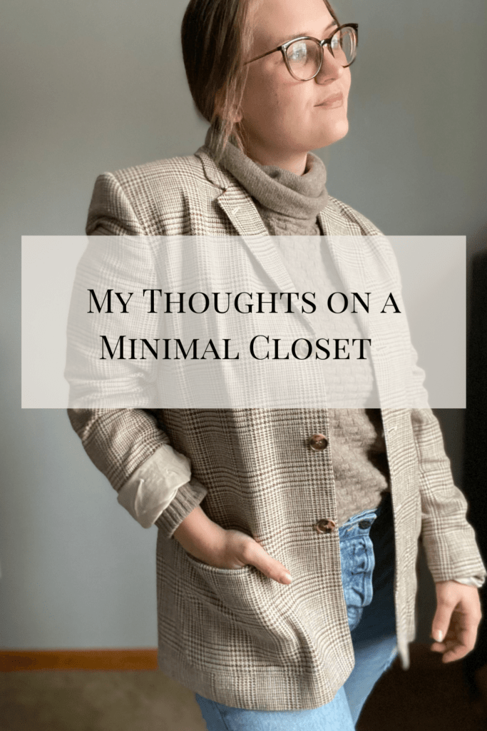 My Thoughts on a Minimal Closet