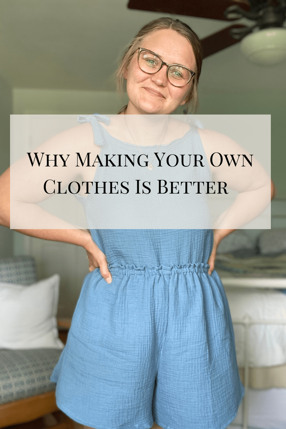 Why Making Your own Clothes Is Better