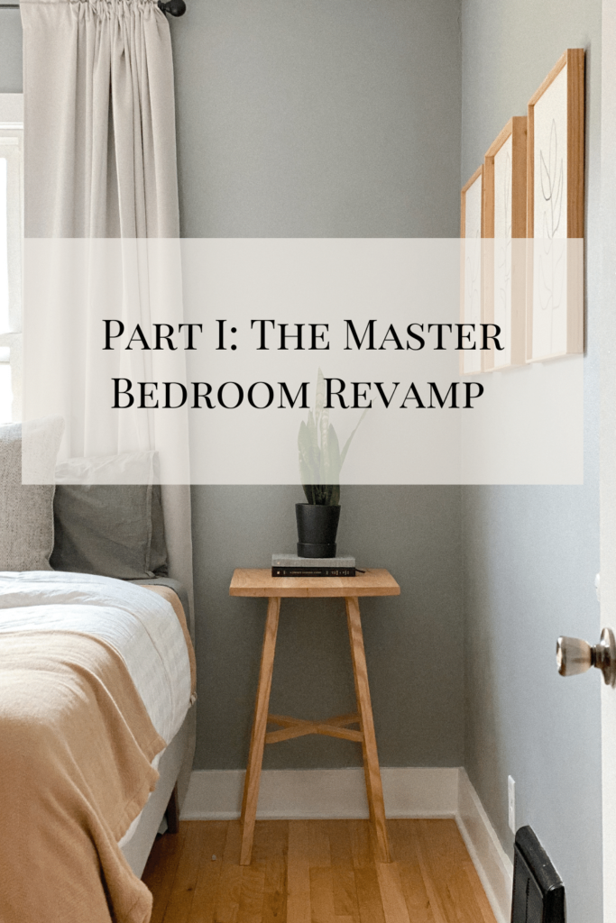 Part I: The Master Bedroom Revamp
