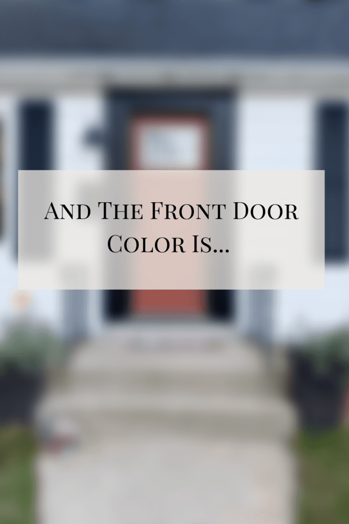 And the front door color is