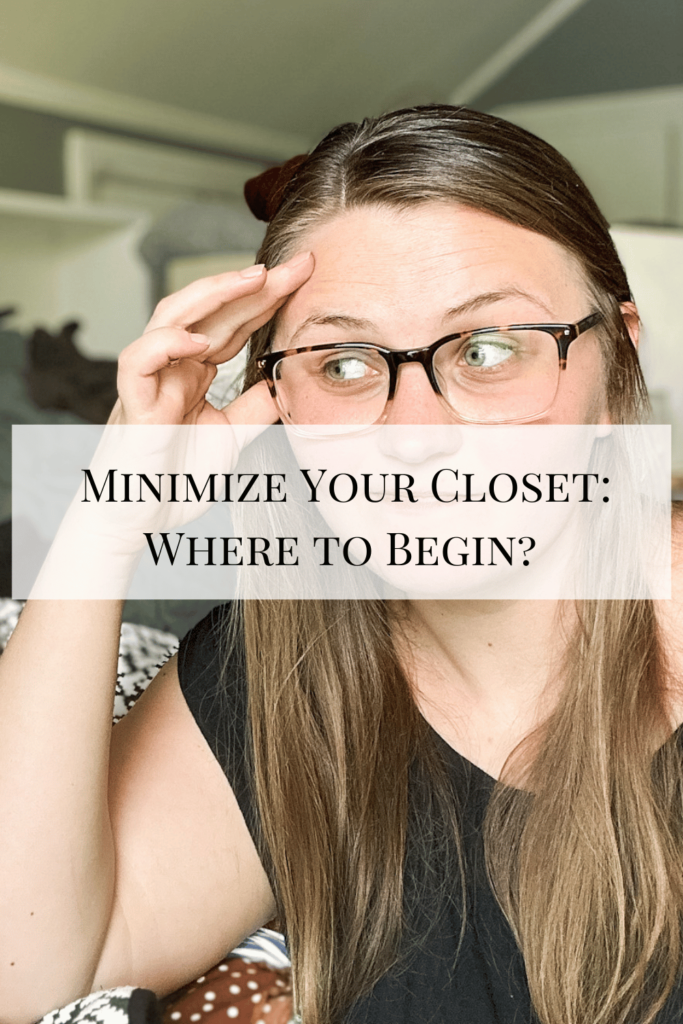 Minimize your closet: Where to begin?